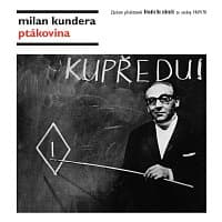 Divadlo Na zábradlí – Kundera: Ptákovina