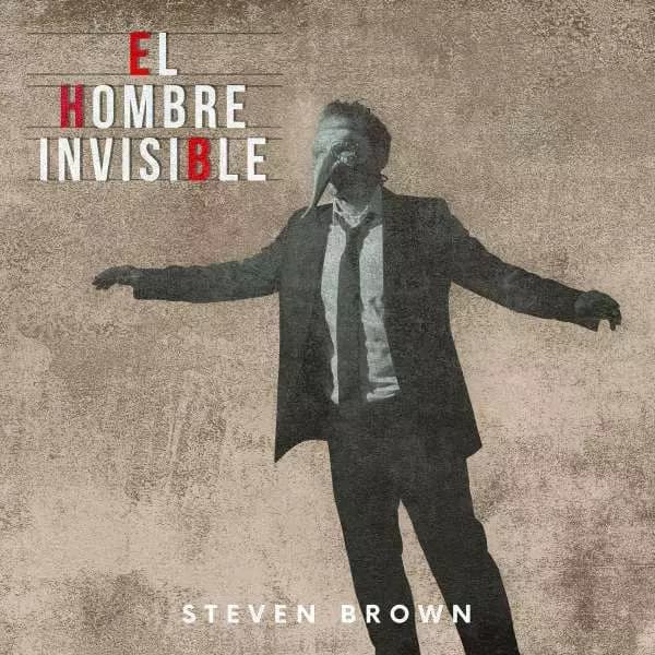 LP Steven Brown: El Hombre Invisible